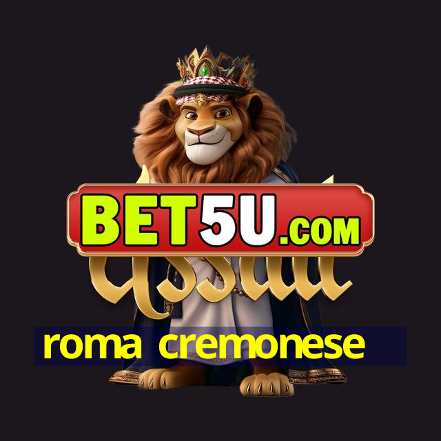 roma cremonese